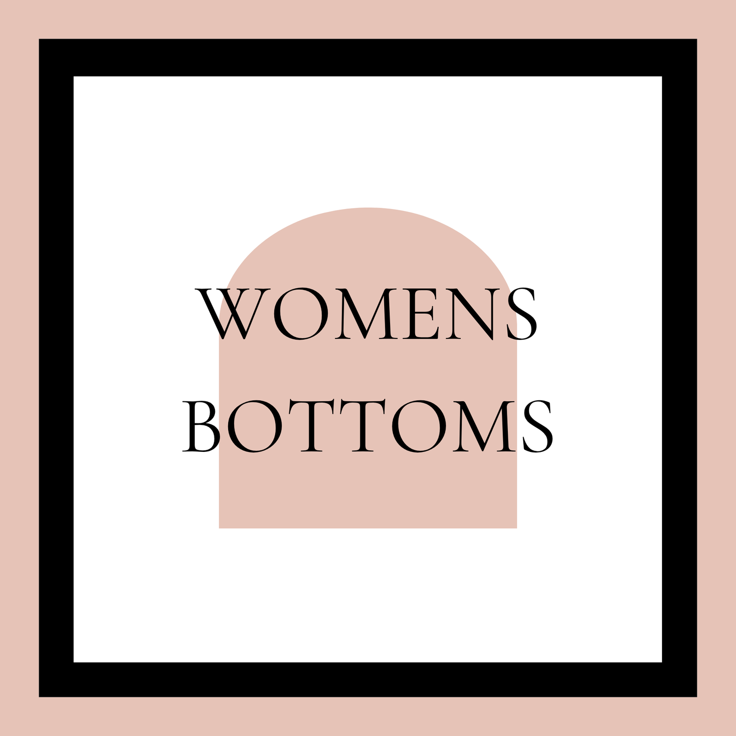 WOMENS BOTTOMS